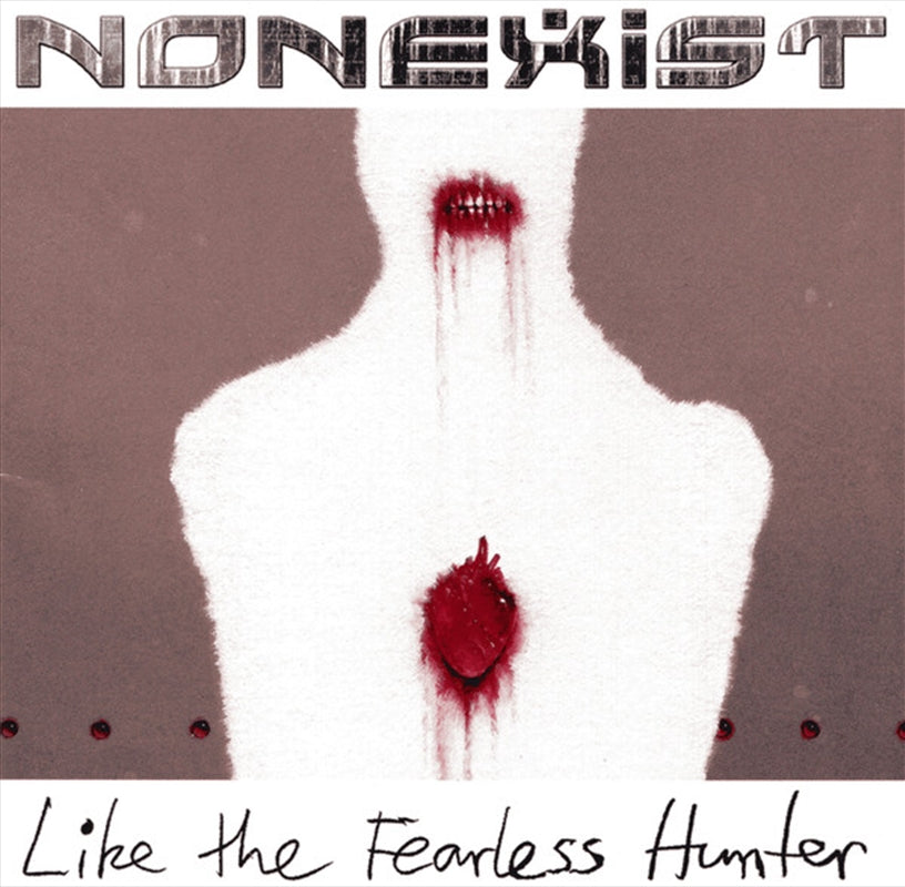 Like The Fearless Hunter - Nonexist Cd Album
