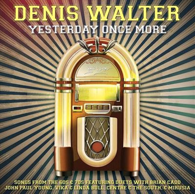 Yesterday Once More - Walter, Denis Cd Album