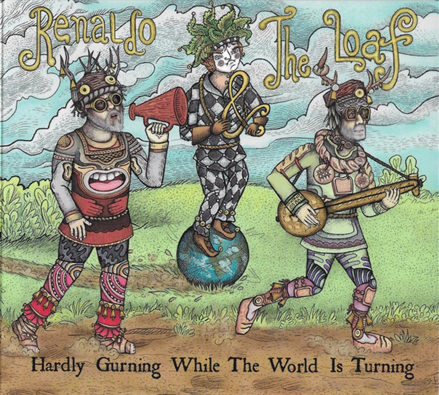 Hardly Gurning While The Worl - Renaldo And The Loaf Cd Album