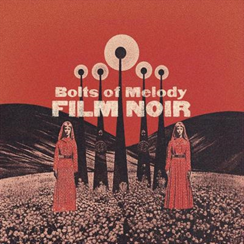 Film Noir - Bolts Of Melody Cd Album