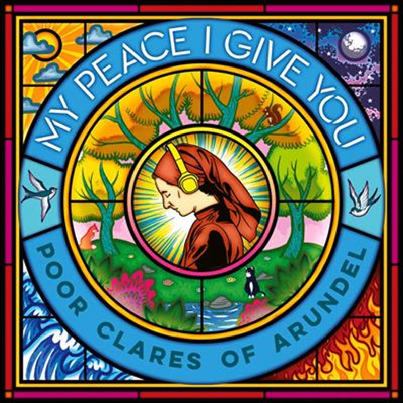 My Peace I Give You - Poor Clare Sisters Arundel Cd Album