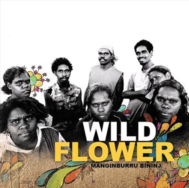 Manginburru Bininj - Wildflower Cd Album