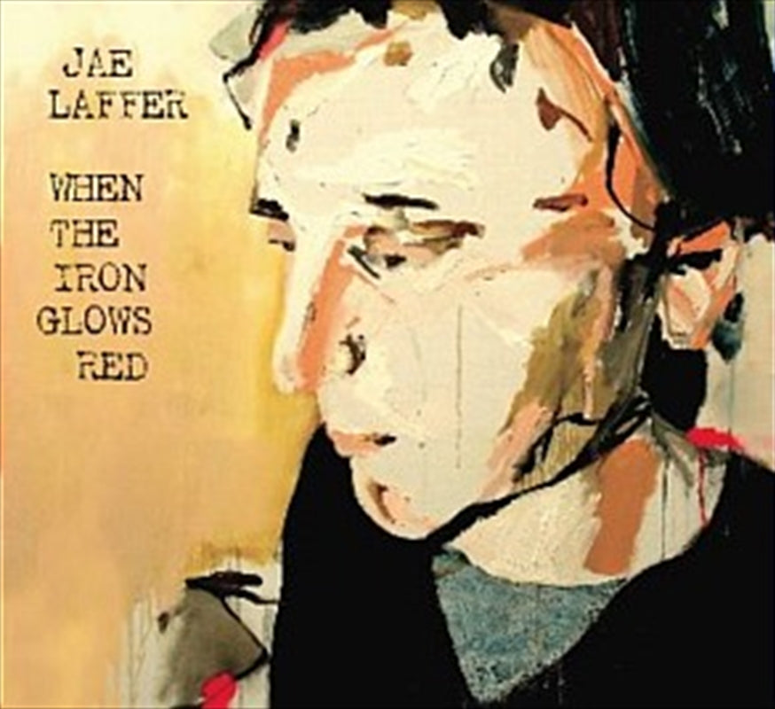When The Iron Glows Red - Laffer, Jae Cd Album