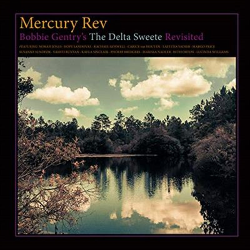 Bobbie Gentrys Delta Sweete Re - Mercury Rev Cd Album
