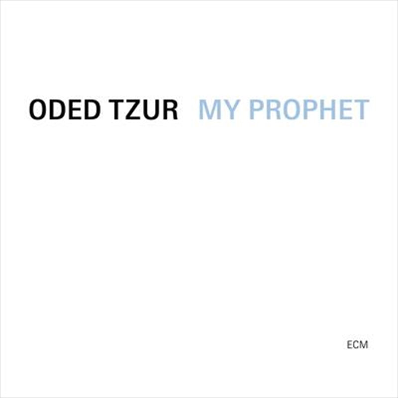 My Prophet - Oded Tzur: Nitai Hershkovits Cd Album